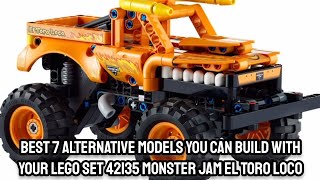 Best 7 Alternate Builds for LEGO Set 42135 Monster Jam El Toro Loco [upl. by Hplodur795]