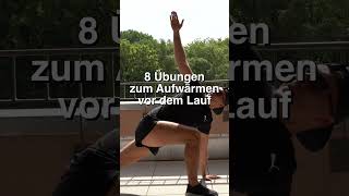 8 ÜBUNGEN ZUM AUFWÄRMEN VOR DEM LAUF [upl. by Nicki892]