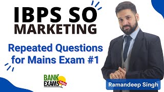 IBPS SO Marketing Repeated Questions asked in the Mains Exam 1 [upl. by Ymia]