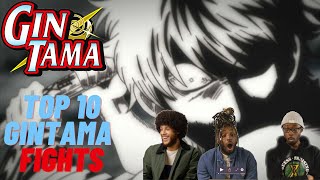 TOP 10 GINTAMA FIGHTS REACTION  Our First Time Watching Gintama Fights [upl. by Ingrim]