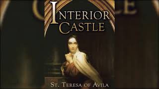 St Teresa of Avila  Interior Castle Audiobook [upl. by Atterahs27]