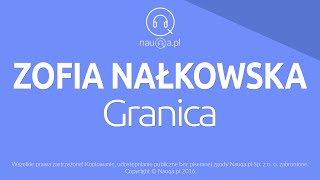 GRANICA  Zofia Nałkowska – streszczenie i opracowanie lektury  nauqa [upl. by Girand]