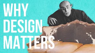 Why Design Matters [upl. by Roskes]