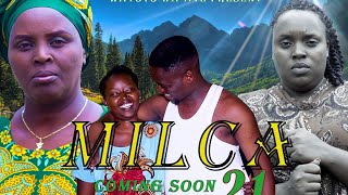 MILCA FILM  PART 21 COMING SOON [upl. by Aleunamme]