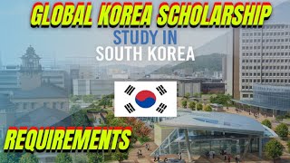 GKSKGSP  How to get Global Korea Scholarship  Requirements [upl. by Ziagos286]