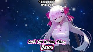 Nightcore  Suốt Đời Không Xứng REMIX ĐẠI MÈO REMIX Khải Đăng [upl. by Patman]