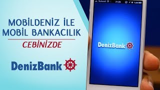 MobilDeniz ile Mobil Bankacılık Cebinizde  DenizBank [upl. by Ajan408]