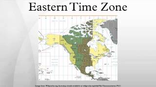 Eastern Time Zone [upl. by Coveney542]