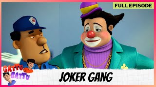 Gattu Battu  Full Episode  Joker Gang [upl. by Pattin]