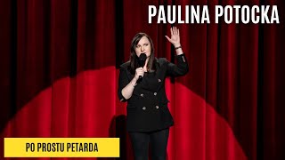 PAULINA POTOCKA  Po prostu petarda Standup [upl. by Aicssej]