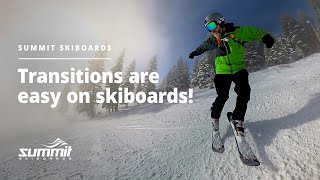 Transitions Are Easy on Skiboards  Summit Skiboards [upl. by Birdie274]