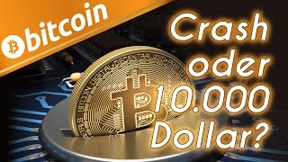 Bitcoin Crash oder 10000 Dollar [upl. by Humph548]