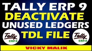 Tally ERP 9 Deactivate Unused Ledgers  Deactivate Unused Ledger TDL File  Tally Advance Features [upl. by Ranson]