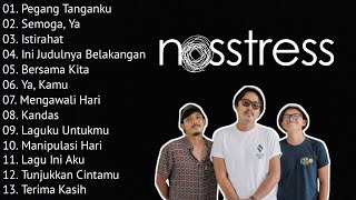 NOSSTRESS FULL ALBUM  KUMPULAN LAGU TERBAIK [upl. by Georgine]