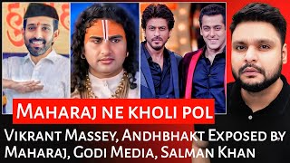 Vikrant Massey  Andhbhakt Exposed by Maharaj  Godi Media  Salman Khan  Mr Reaction Wala [upl. by Dercy]