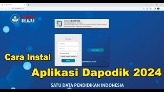 Cara Instal Dapodik 2024 [upl. by Suertemed912]