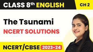 Class 8 English Chapter 2  The Tsunami NCERT Solutions  Class 8 English [upl. by Noed]