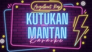 KUTUKAN MANTAN KARAOKE [upl. by Elmo]