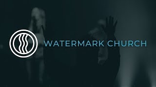 Watermark Church  December 31st  10AM [upl. by Mchugh]