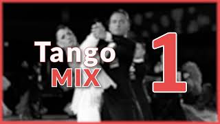 TANGO MUSIC MIX  1 [upl. by Ttik760]