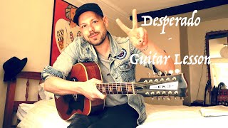 Desperado  Guitar Lesson  The Eagles [upl. by Cordle801]