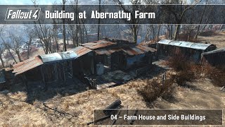 Fallout 4  Building at Abernathy Farm 04 Farm House and Side Buildings [upl. by Arekahs795]