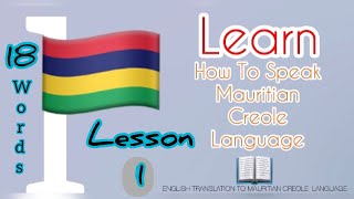 Lesson 1  On How To Make Salutations In Mauritian Creole Language  18 words [upl. by Codee]