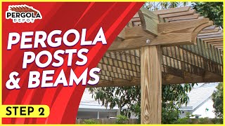 Step Two How To Install A Pergola Kit Post And Beam Setup [upl. by Yenaiv]