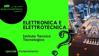 44 Elettronica ed Elettrotecnica  Istituto Tecnico settore Tecnologico [upl. by Meekyh505]