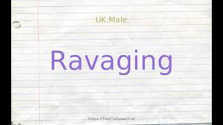 How to pronounce ravaging [upl. by Creamer]