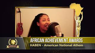 HABEN ERIAM SISTERS Sings National Anthem during The AFRICAN ACHIEVEMENT AWARDS 2021 [upl. by Eisyak]