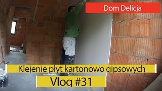 Dom Delicja  Klejenie płyt gipsowo kartonowych [upl. by Aimerej83]