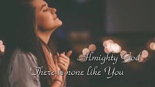 I WORSHIP YOU ALMIGHTY GOD With Lyrics  Don Moen [upl. by Agate]