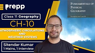 Geography Class 11 NCERT Chapter 10 Atmospheric Circulations and Weather Systems [upl. by Alaunnoif47]