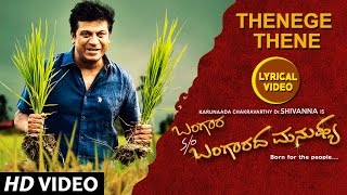 Thenege Thene Lyrical Video  Bangara so Bangaradha Manushya  DrShivaraj Kumar  VHarikrishna [upl. by Akeenahs384]