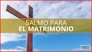 ▷ SALMO PARA EL MATRIMONIO » Restauración y unión [upl. by Ina]