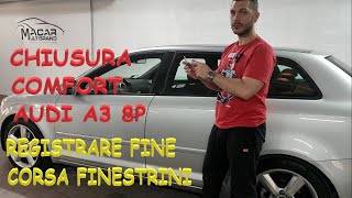 CODIFICA CHIUSURA COMFORT AUDI A3 8P FINE CORSA FINESTRINI [upl. by Htiaf108]