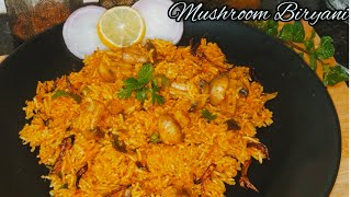 Mushroom Biryani RecipeMushroom Biryani Kaise Banate HainMushroom Pulao [upl. by Neslund]