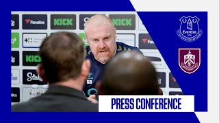 EVERTON V BURNLEY  Sean Dyches press conference  GW31 [upl. by Oneg]