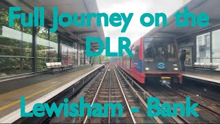 Full Journey on the DLR  Lewisham  Bank [upl. by Alesi988]