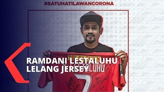 Donasi Corona Ramdani Lestaluhu Lelang Jersey Persija Jebol 12 Juta [upl. by Aietal]