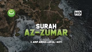 Tadabbur Surah Az Zumar سورة الزمر  Arif Abdullah AlAsyi  Tadabbur Daily [upl. by Harriette194]