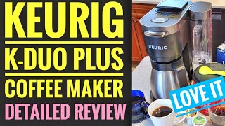 DETAILED REVIEW Keurig KDuo Plus Coffee Maker KCup Machine HOW TO MAKE COFFEE [upl. by Zicarelli]