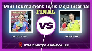 Mini Turnament Internal  Bowo PK Div8 vs Jhono PK Div8 di PTM Capitol Bhineka 122 pingpong [upl. by Auqenes]