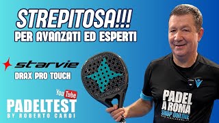 StarVie Drax Pro Touch Padel Test by Roberto Cardi [upl. by Zendah]