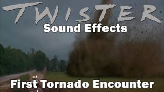 Twister Sound Effects  First Tornado Encounter [upl. by Lednek]