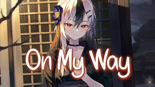 「Nightcore」 On My Way  Alan Walker Sabrina Carpenter amp Farruko ♡ Lyrics [upl. by Anirok924]