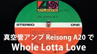 【FULL】Whole Lotta Love  Led Zeppelin Playing Vinyl Record with Reisong A20 胸いっぱいの愛を  レッド・ツェッペリン [upl. by Odlaw302]