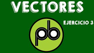 Vectores Aplicación Suma de vectoresVector resultante [upl. by Ethan]