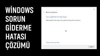 Windows sorun giderirken bir hata oluştu Sorun giderme sihirbazı devam edemiyor [upl. by Milford129]